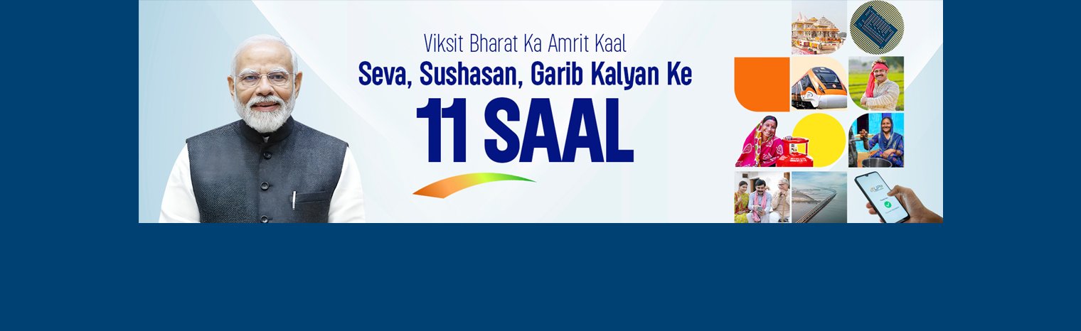 11 Saal, Viksit Bharat Ka Amrtit Kaal.